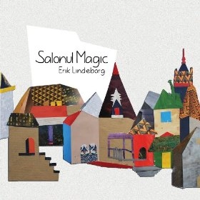 ERIK LINDEBORG / エリック・リンデボリ / SALONUL MAGIC