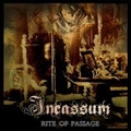 INCASSUM / RITE OF PASSAGE