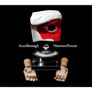 SCARS BOROUGH / Nineteen Percent / NINETEEN PERCENT