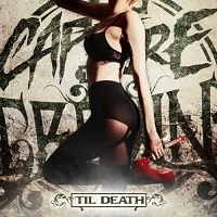 CAPTURE THE CROWN / キャプチャー・ザ・クラウン / 'TIL DEATH