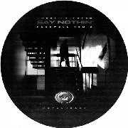 JUBEI FEAT.FLOWDAN / SAY NOTHIN (ROCKWELL REMIX)LTD EDITION PIC