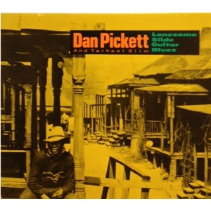 DAN PICKETT / ロンサム・スライド・ギター・ブルース