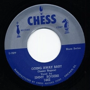 JIMMY ROGERS / ジミー・ロジャーズ / GOIN' AWAY BABY + ACT LIKE YOU LOVE ME
