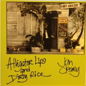 JON CLEARY / ジョン・クリアリー / アリゲーター・リップス＆ダーティ・ライス