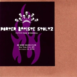 PORTER BATISTE STOLTZ / ポーター・バティステ・ストルツ / 9/26,2008