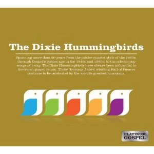 DIXIE HUMMINGBIRDS / ディキシー・ハミングバーズ / PLATINUM GOSPEL: DIXIE HUMMINGBIRDS