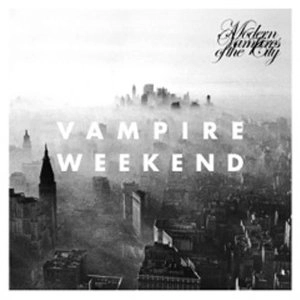VAMPIRE WEEKEND / ヴァンパイア・ウィークエンド / MODERN VAMPIRESOF THE CITY