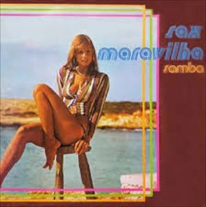 JUAREZ ARAUJO / ジュアレス・アラーウジョ / SAX MARAVILHA SAMBA