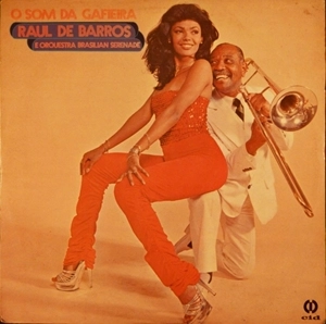 RAUL DE BARROS / O SOM DA GAFIEIRA