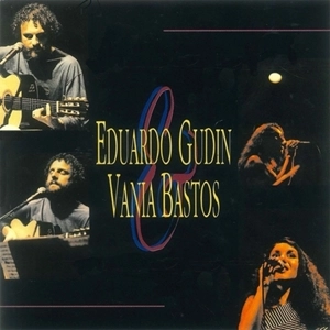 EDUARDO GUDIN & VANIA BASTOS / エドゥアルド・グヂン＆ヴァニア・バストス / EDUARDO GUDIN & VANIA BASTOS