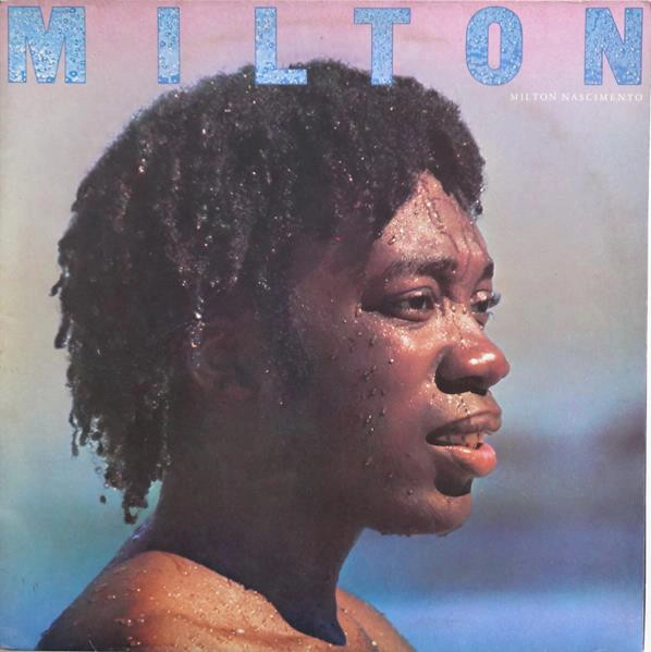 MILTON NASCIMENTO / ミルトン・ナシメント / MILTON