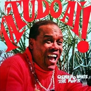OSVALDO NUNES E POP'S / TA TUDO AI!