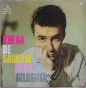JOAO GILBERTO / ジョアン・ジルベルト / CHEGA DE SAUDADE