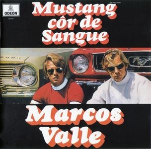 MARCOS VALLE / マルコス・ヴァーリ / MUSTANG COR DE SANGUE