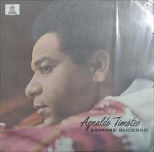 AGNALDO TIMOTEO / アグナウド・チモテオ / SEMPRE SUCESSO