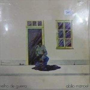 ABILIO MANOEL / アビリオ・マノエル / VELHO DE GUERRA
