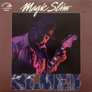MAGIC SLIM / マジック・スリム / LIVE AT B.L.U.E.S.