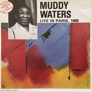 MUDDY WATERS / マディ・ウォーターズ / LIVE IN PARIS,1968