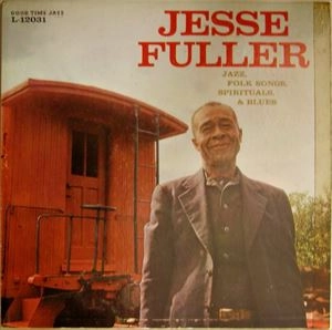 JESSE FULLER / ジェシー・フラー / JAZZ, FOLK SONGS, SPIRITUALS,  & BLUES