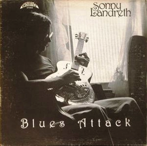 SONNY LANDRETH / サニー・ランドレス / BLUES ATTACK