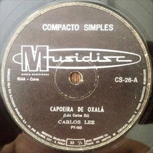 CARLOS LEE / カルロス・リー / CAPOEIRA DE OXALA / AMANDO ESTOU