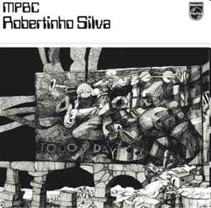 ROBERTINHO SILVA / ホベルチーニョ・シルヴァ / ROBERTINHO SILVA