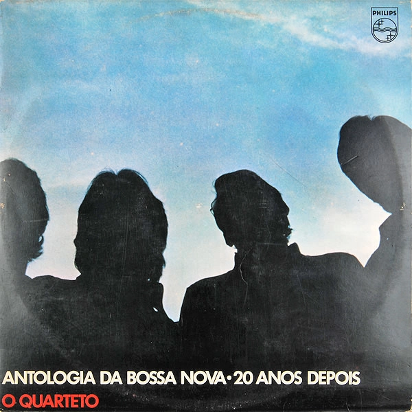 O QUARTETO / オ・クアルテート / ANTOLOGIA DA BOSSA NOVA 20 ANOS DEPOIS