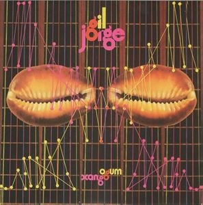 GILBERTO GIL & JORGE BEN / ジルベルト・ジル&ジョルジ・ベン / OGUM, XANGO