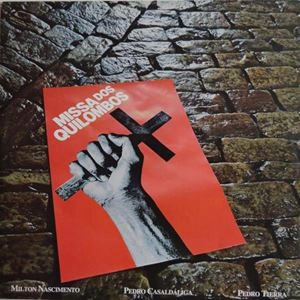 MILTON NASCIMENTO / ミルトン・ナシメント / MISSA DOS QUILOMBOS