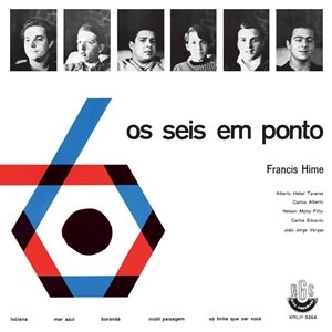OS SEIS EM PONTO / オス・セイス・エン・ポント / OS SEIS EM PONTO