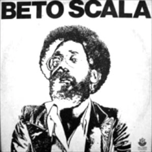 BETO SCALA / ベト・スカラ / BETO SCALA