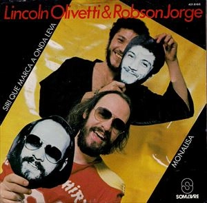 ROBSON JORGE & LINCOLN OLIVETTI / ホブソン・ジョルジ&リンコン・オリヴェッチ / SIRI QUE MARCA A ONDA LEVA