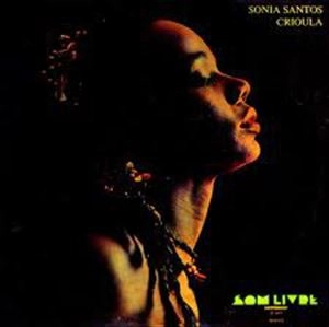 SONIA SANTOS / ソニア・サントス / CRIOULA