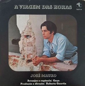 JOSE MAURO / ジョゼ・マウロ / A VIAGEM DAS HORAS
