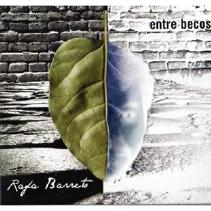 RAFA BARRETO / ハファ・バレット / ENTRE BECOS