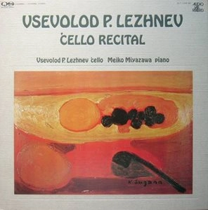 VSEVOLOD P.LEZHNEV / ヴセボドロ・レジュネフ / ヴセボロド･レジュネフ･チェロ･リサイタル