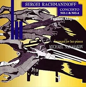 MICHAEL NANASAKOV / ミヒャエル・ナナサコフ / ラフマニノフ: ピアノ協奏曲 2番&3番