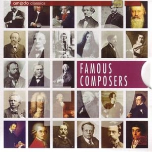 VARIOUS ARTISTS (CLASSIC) / オムニバス (CLASSIC) / FAMOUS COMPOSERS