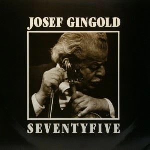 JOSEF GINGOLD / ジョーゼフ・ギンゴールド / SEVENTYFIVE