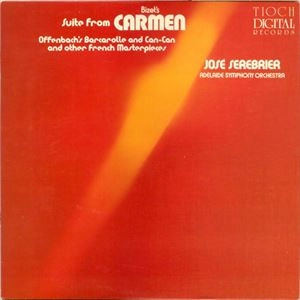 JOSE SEREBRIER / ホセ・セレブリエール / SUITE FROM BIZET'S CARMEN, OFFENBACH'S BARCAROLLE AND CAN-CAN AND OTHER FRENCH MASTERPIECES