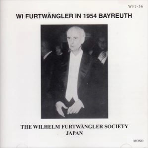 WILHELM FURTWANGLER / ヴィルヘルム・フルトヴェングラー / 1954年バイロイト音楽祭