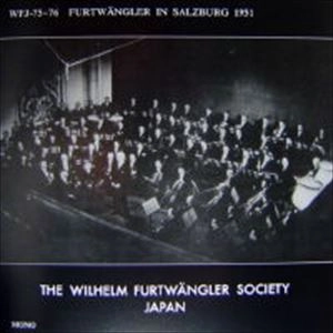 WILHELM FURTWANGLER / ヴィルヘルム・フルトヴェングラー / ブルックナー: 1951年ザルツブルク音楽祭ライブ