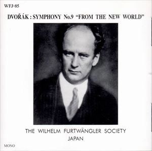 WILHELM FURTWANGLER / ヴィルヘルム・フルトヴェングラー / ドヴォルザーク: 新世界