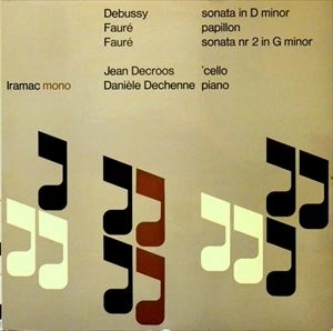 JEAN DECROOS / ジャン・デクルース / DEBUSSY/FAURE: SONATA IN D MINOR / PAPILLON SONATA NR 2 IN G MINOR