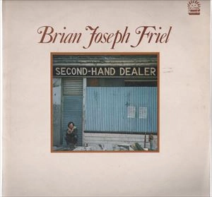 BRIAN JOSEPH FRIEL / BRIAN JOSEPH FRIEL