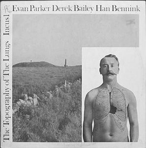 DEREK BAILEY / デレク・ベイリー / TOPOGRAPHY OF THE LUNGS