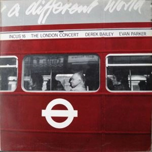 DEREK BAILEY & EVAN PARKER / LONDON CONCERT