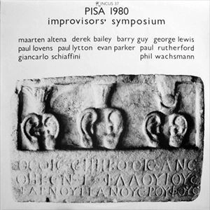 V.A. (IMPROVISORS SYMPOSIUM) / PISA 1980: IMPROVISORS' SYMPOSIUM