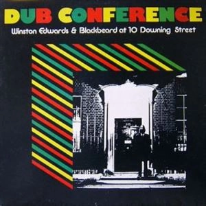 WINSTON EDWARDS & BLACKBEARD / AT 10 DOWNING STREET - DUB CONFERENCE
