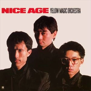 YMO (YELLOW MAGIC ORCHESTRA) / イエロー･マジック･オーケストラ / NICE AGE